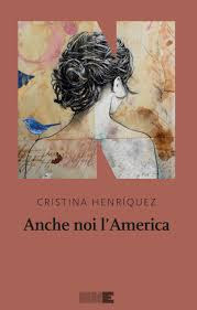 Al momento stai visualizzando Cristina Henriquez Anche noi l’America