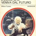 LE BOMBE TEMPORALI DI WILSON TUCKER